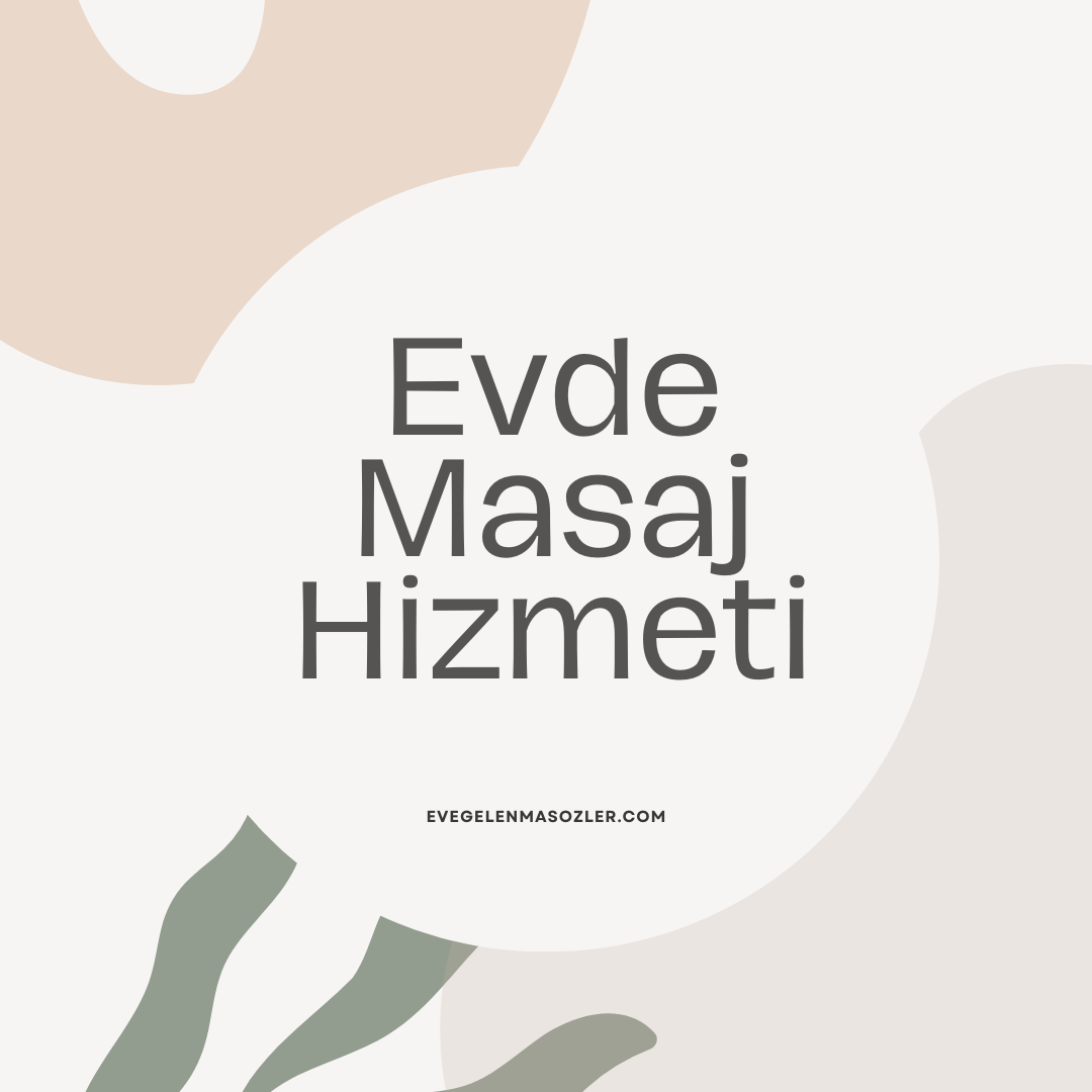 Evde Masaj Hizmeti